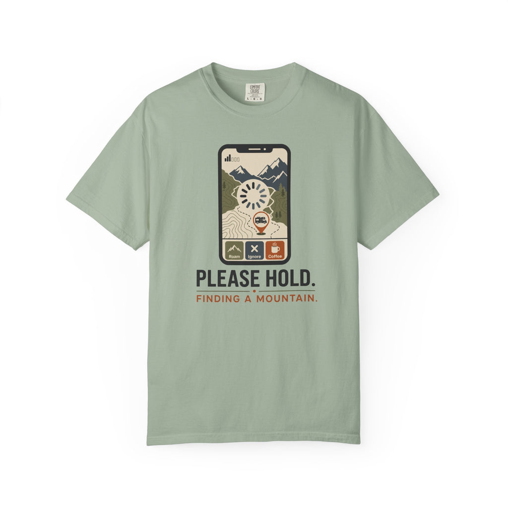 Please Hold Finding A Mountain - T-Shirt