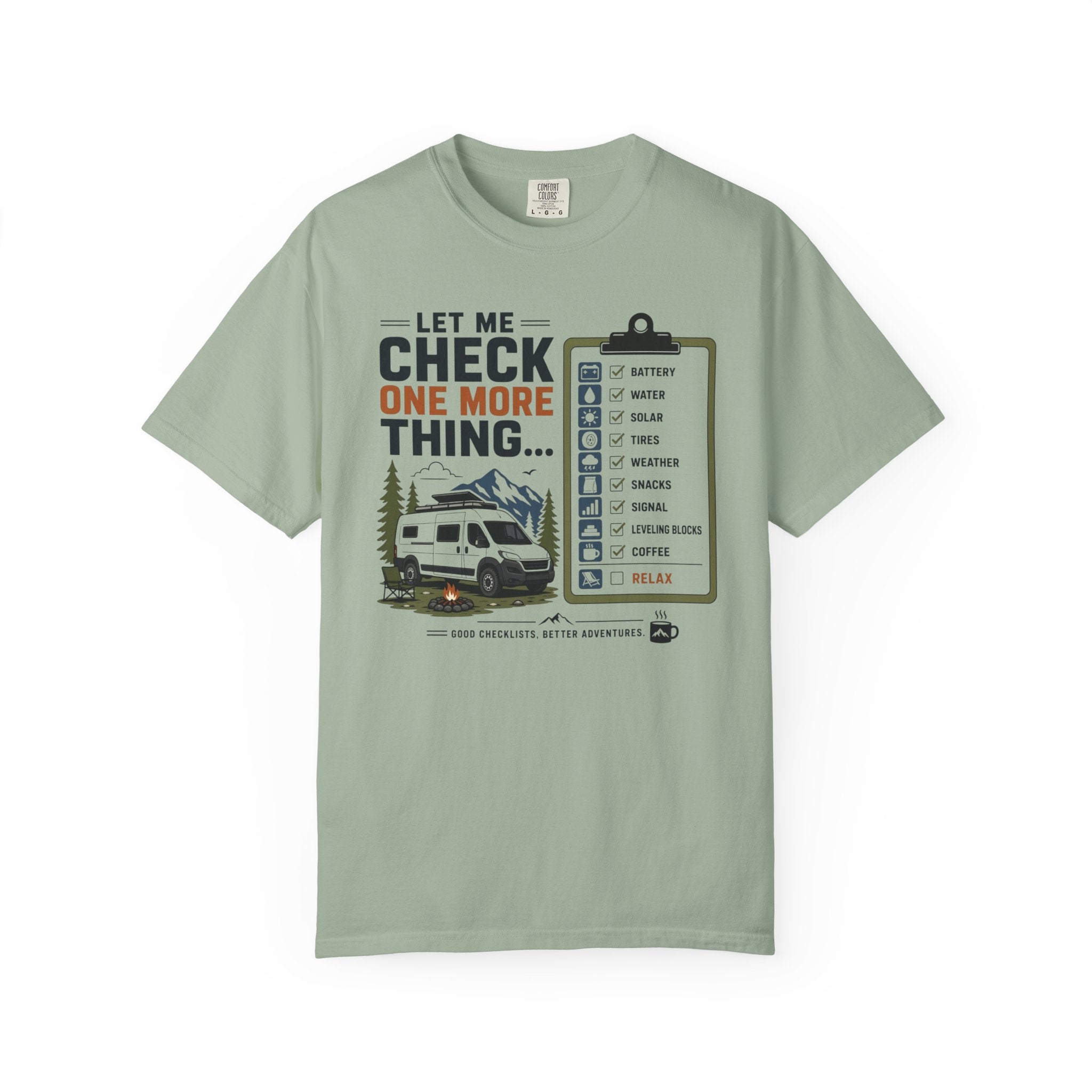 Let Me Check One More Thing - T-Shirt