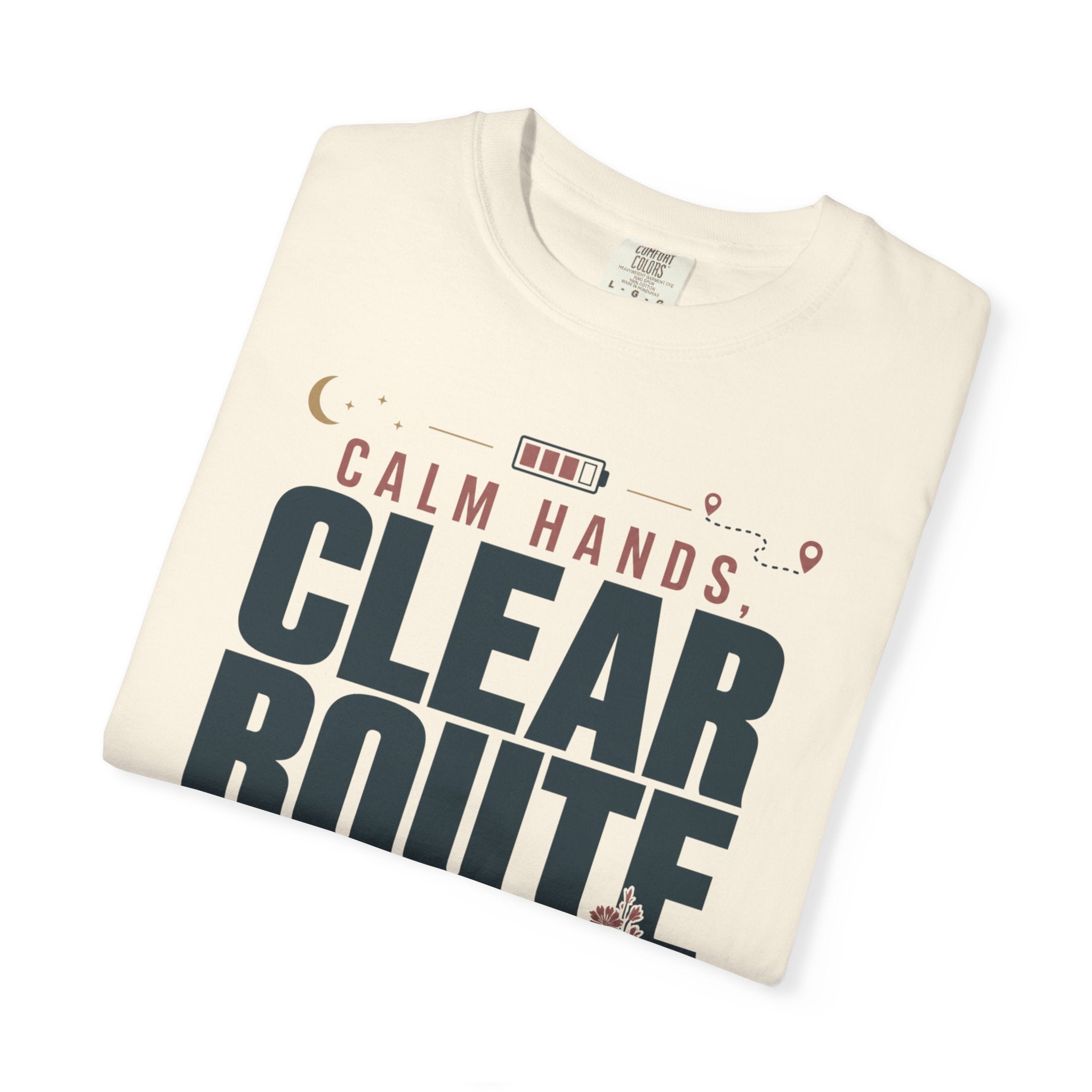 Calm Hands Clear Route - T-Shirt