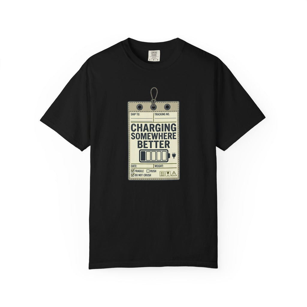 Charging Somewhere Better - T-Shirt