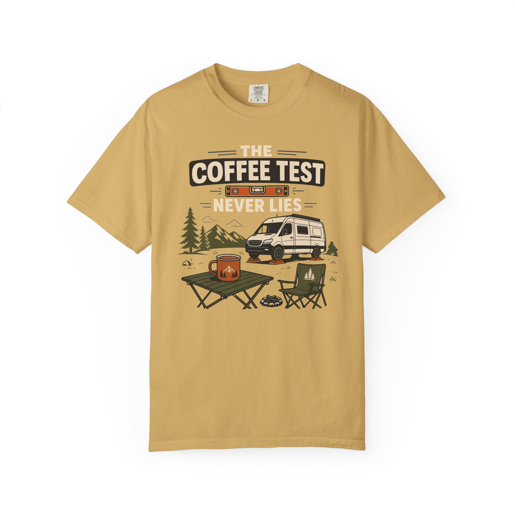 The Coffee Test Never Lies - T-Shirt