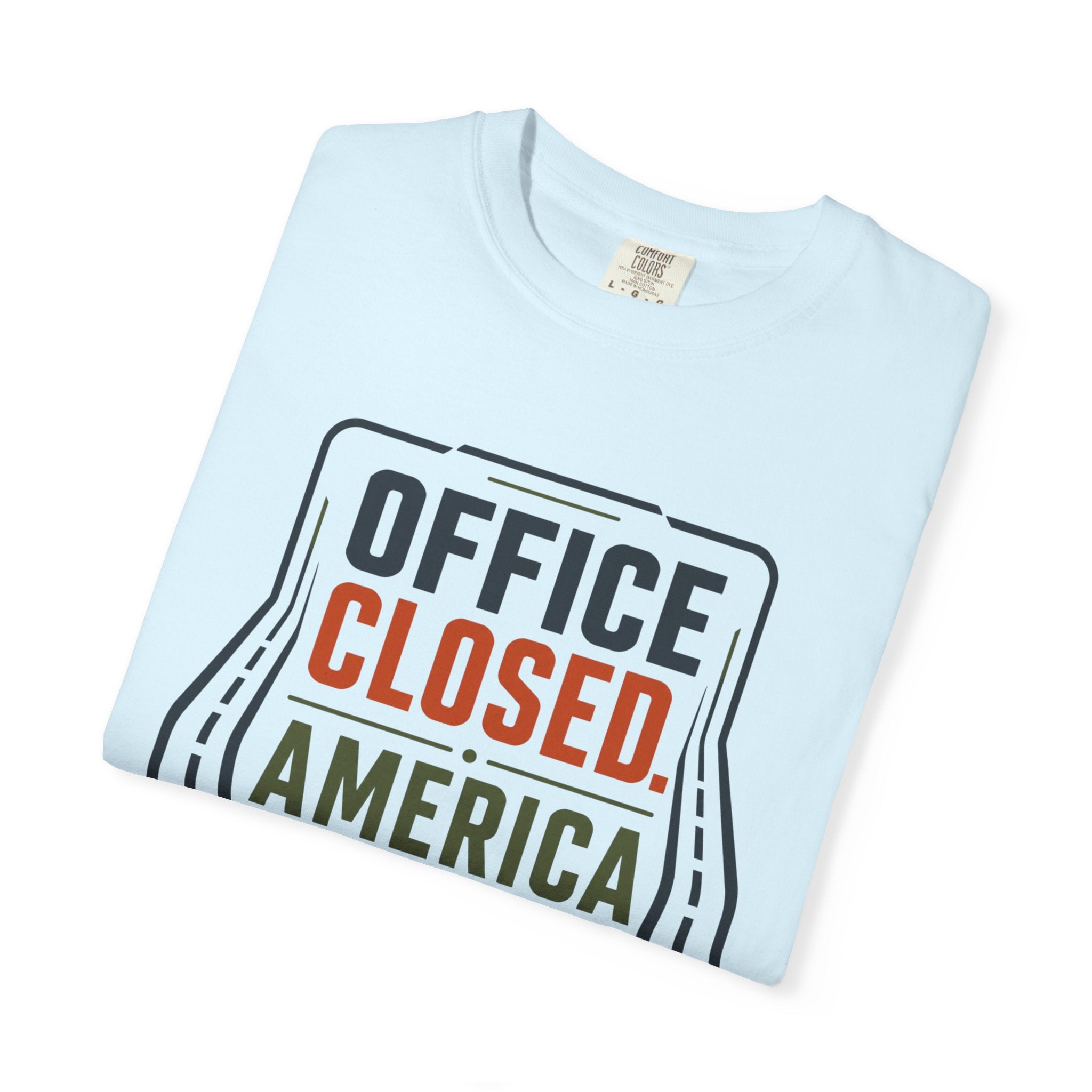 Office Closed America Open - T-Shirt