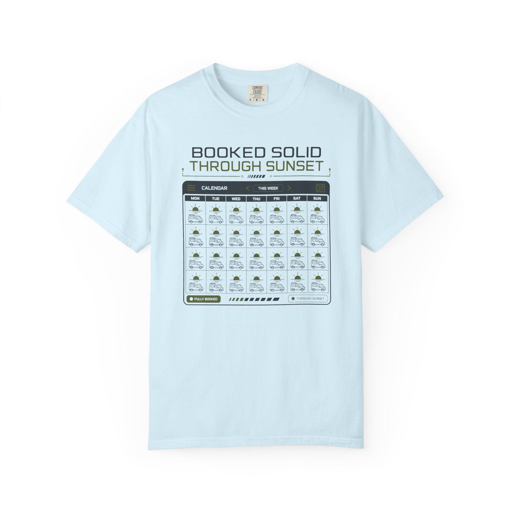 Booked Solid Through Sunset - T-Shirt
