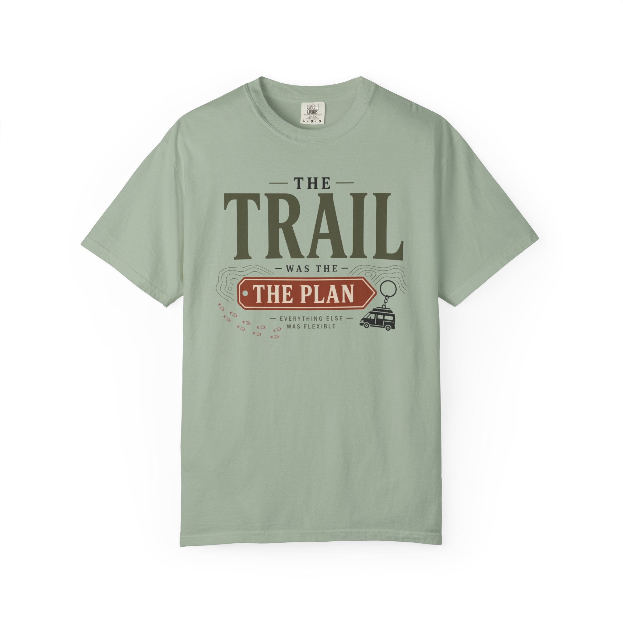 The Trail Was The Plan - T-Shirt