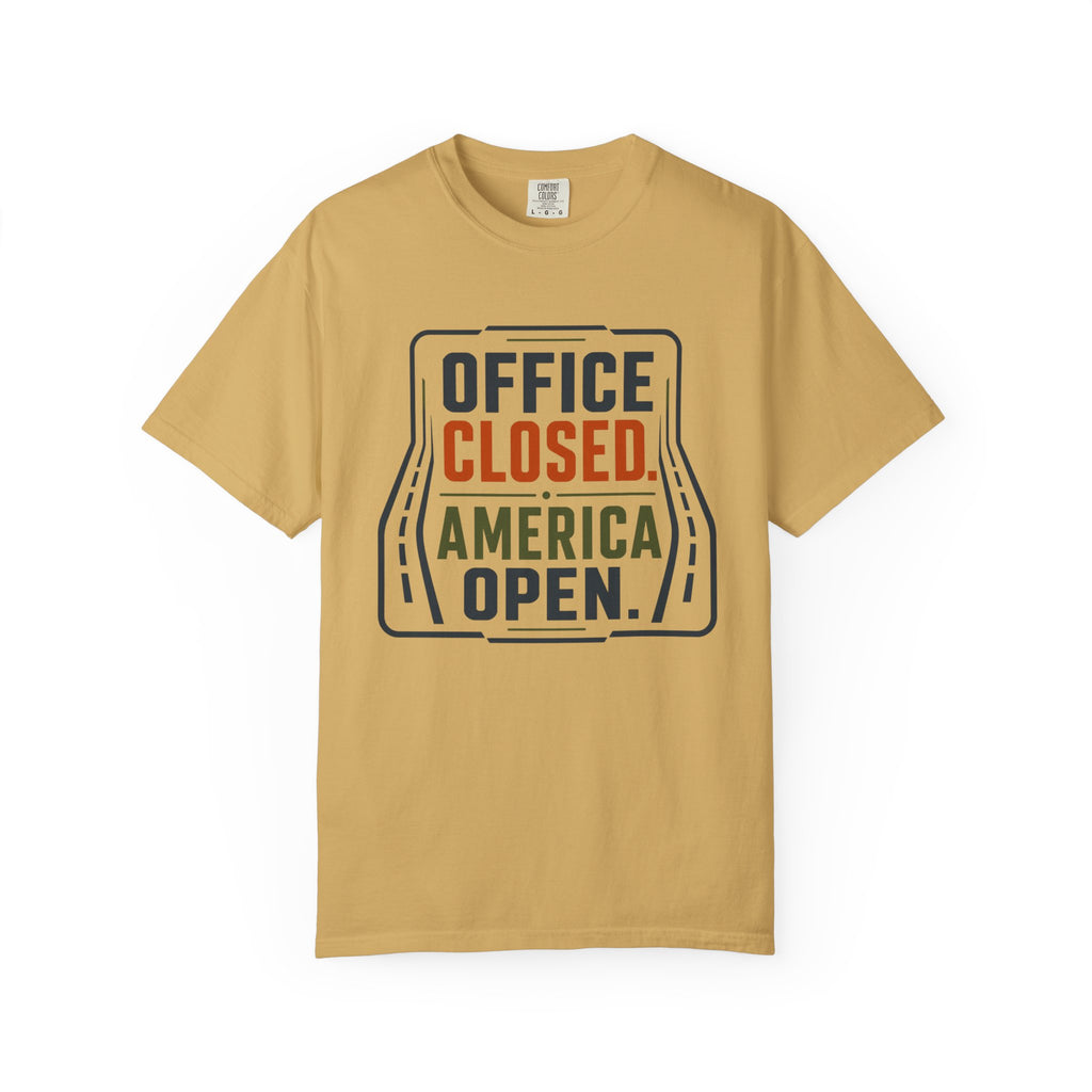 Office Closed America Open - T-Shirt