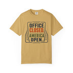 Office Closed America Open - T-Shirt