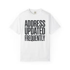 Address Updated Frequently - T-Shirt