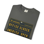 Office Closed America Open - T-Shirt