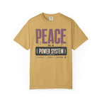 Peace Is A Power System - T-Shirt
