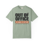 Out Of Office In Range Of Nothing - T-Shirt