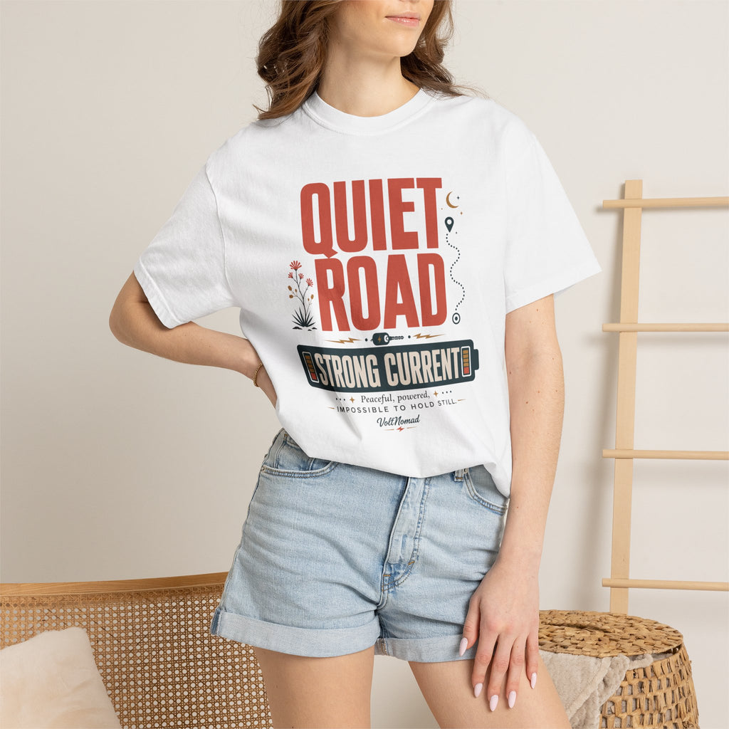 Quiet Road Strong Current - T-Shirt