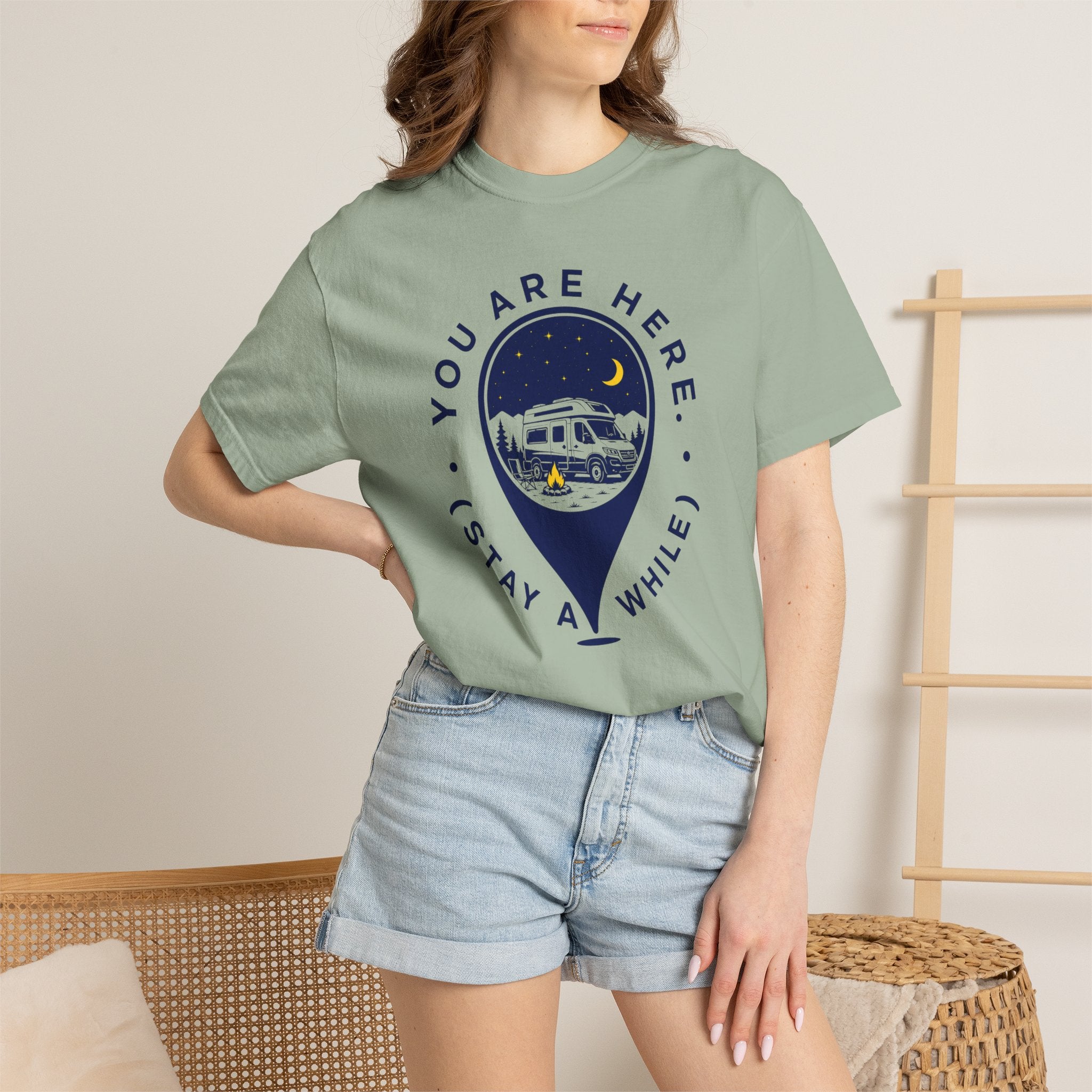 You Are Here Stay A While - T-Shirt