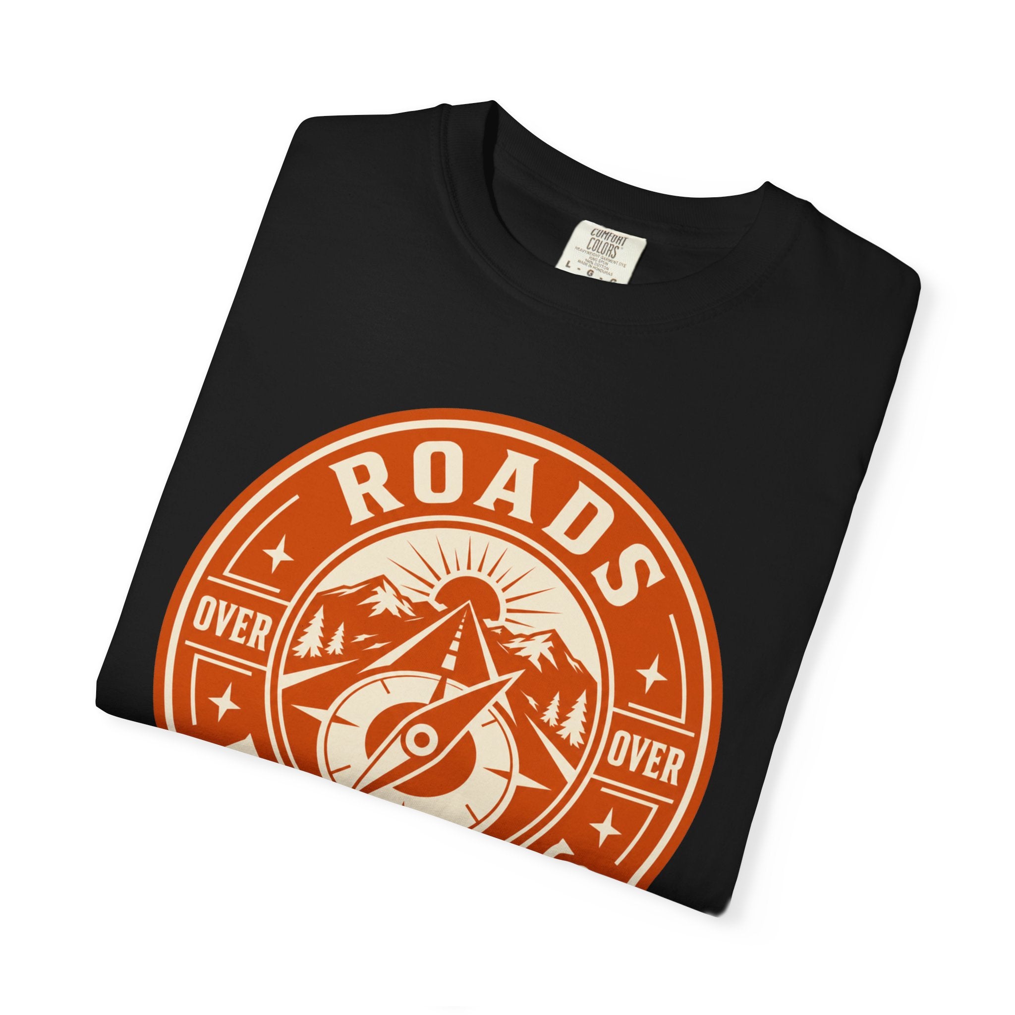 Roads Over Routines - T-Shirt
