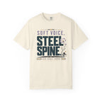 Soft Voice Steel Spine - T-Shirt