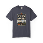Camping Is Easy Until You Park - T-Shirt