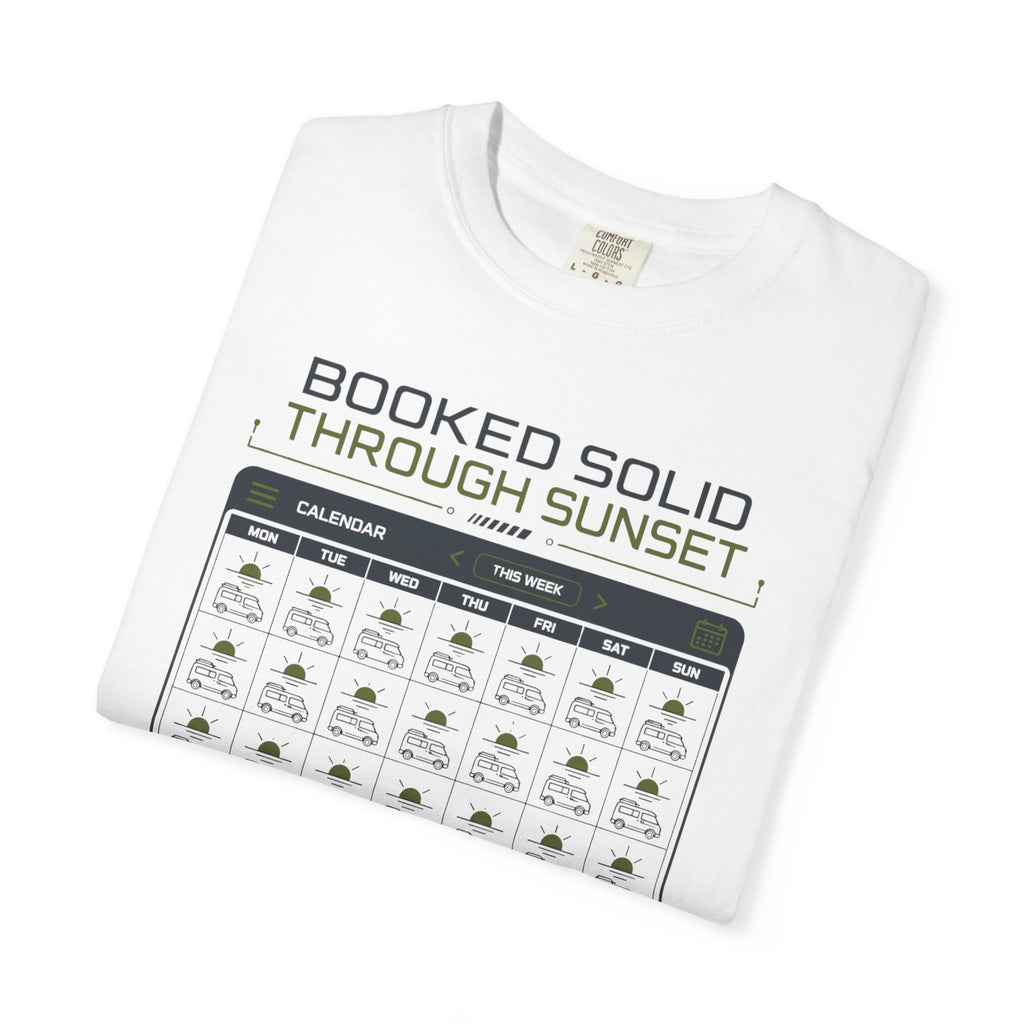 Booked Solid Through Sunset - T-Shirt