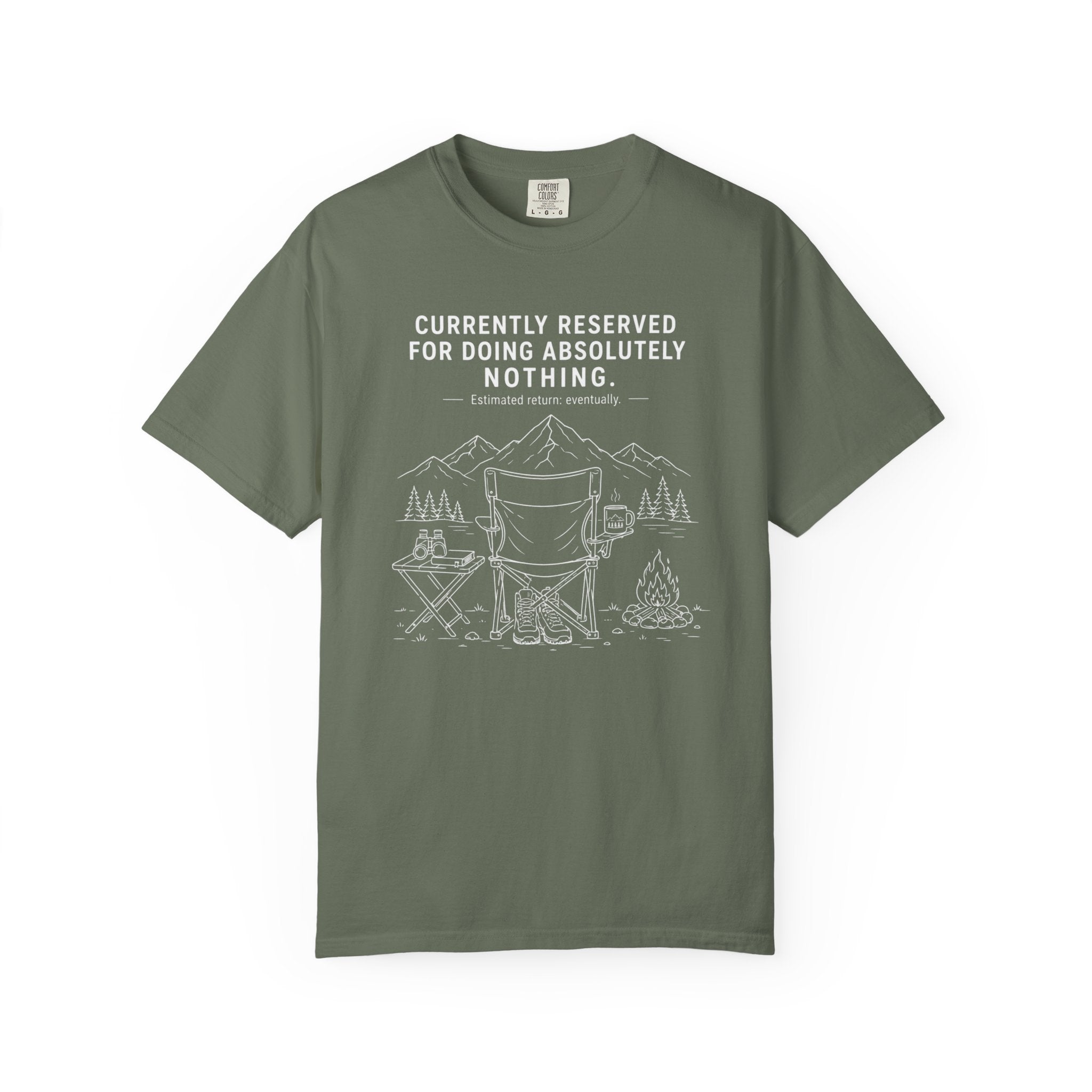 Currently Reserved For Doing Absolutely Nothing - T-Shirt