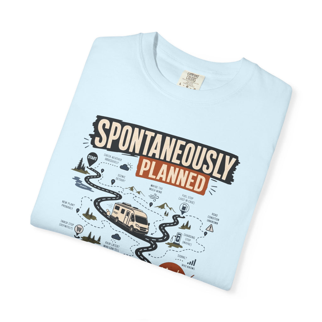 Spontaneously Planned - T-Shirt