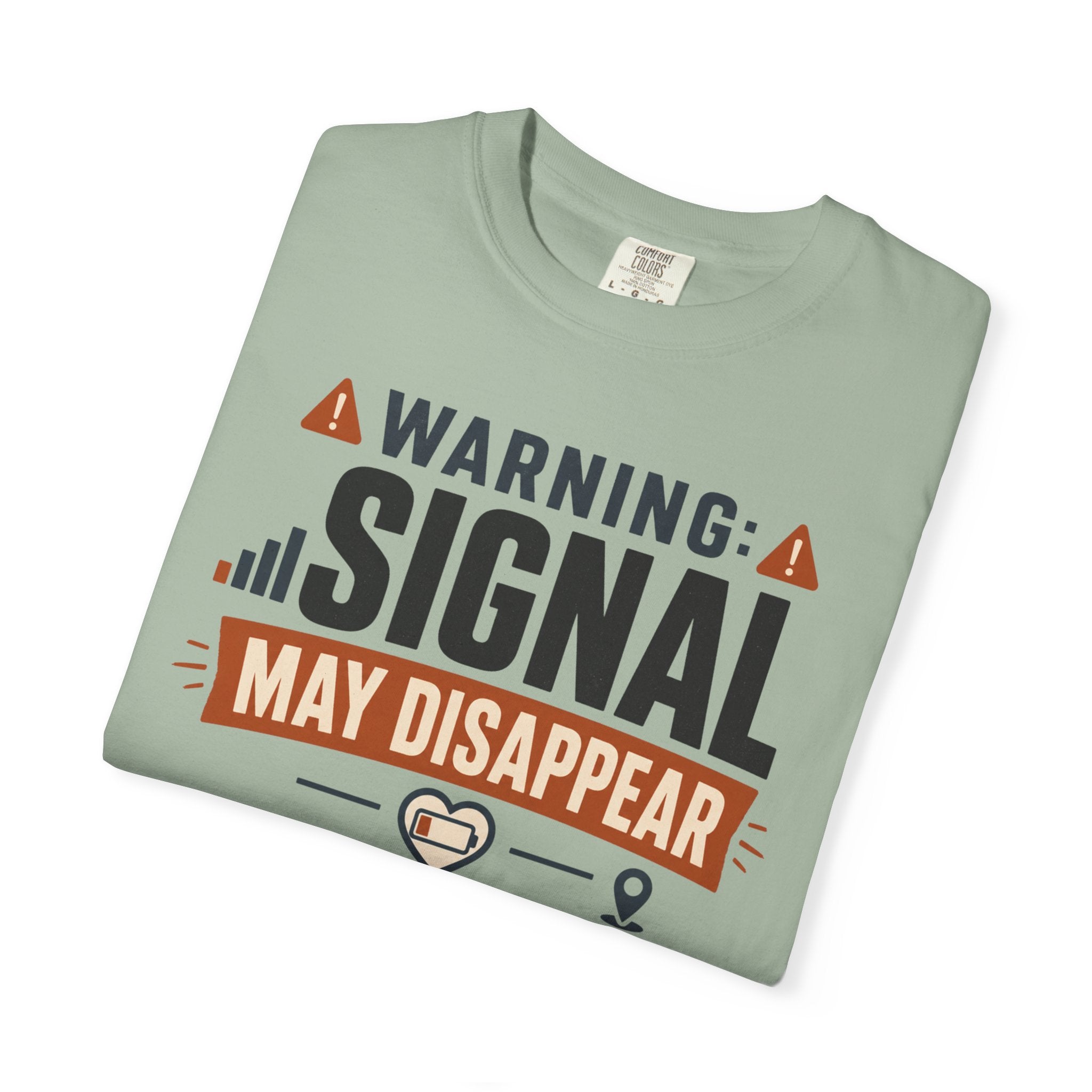 Warning Signal May Disappear With Happiness - T-Shirt