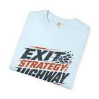 Exit Strategy Highway - T-Shirt