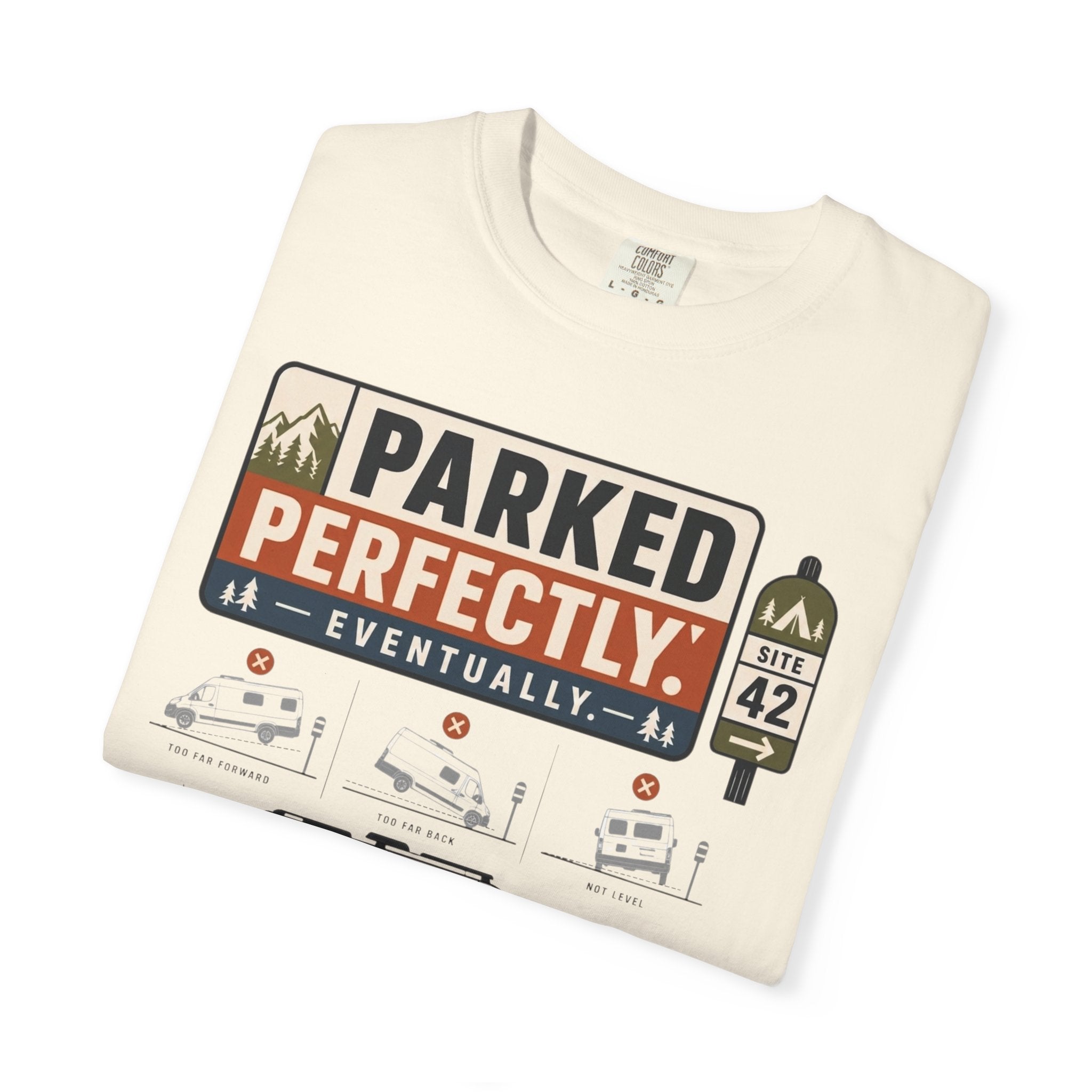 Parked Perfectly Eventually - T-Shirt