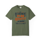 My Retirement Plan Has Wheels - T-Shirt
