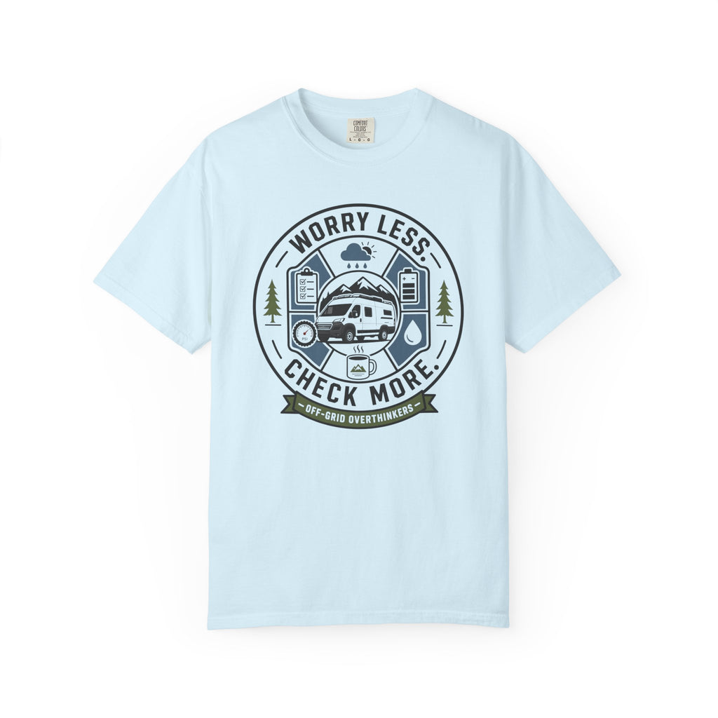 Worry Less Check More - T-Shirt
