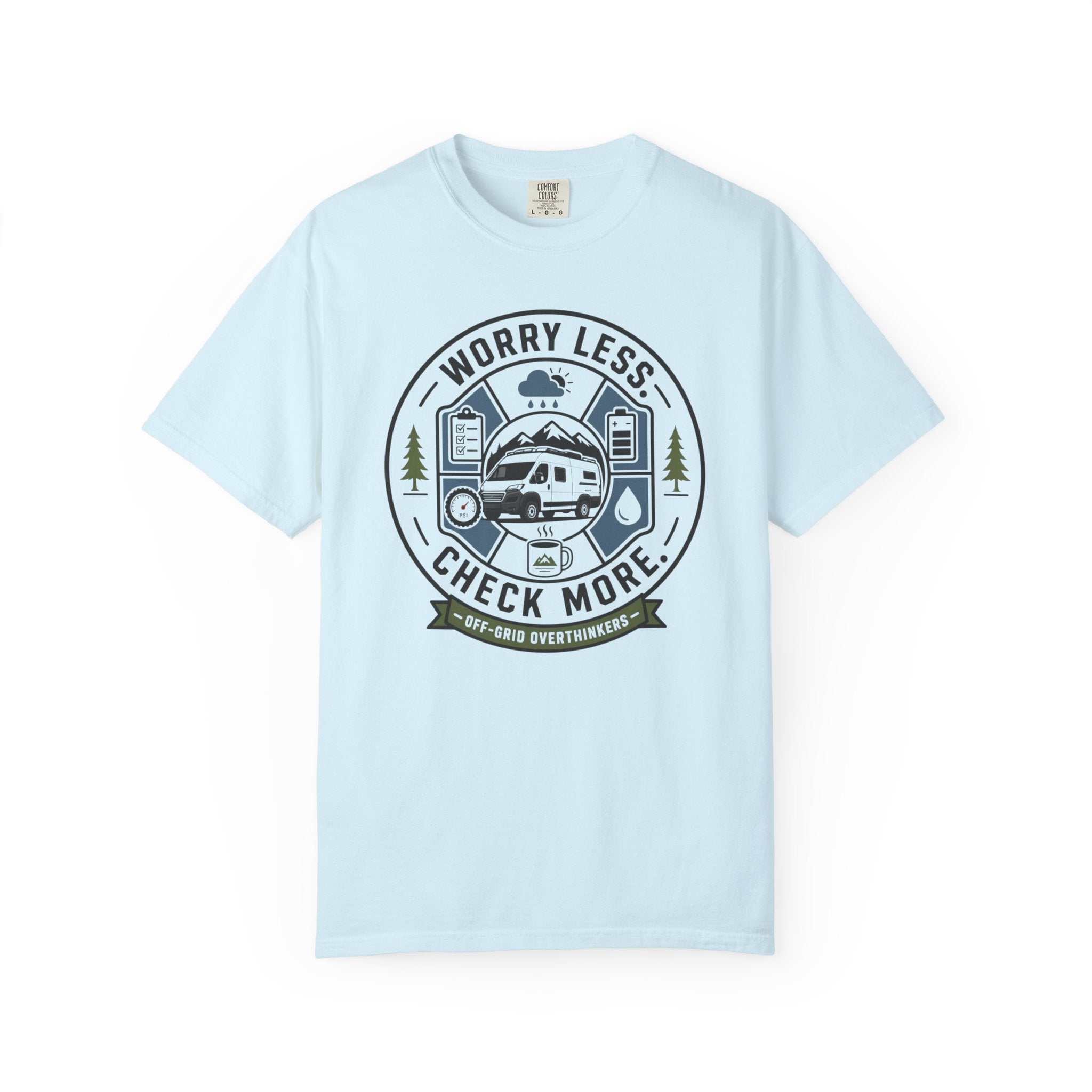 Worry Less Check More - T-Shirt