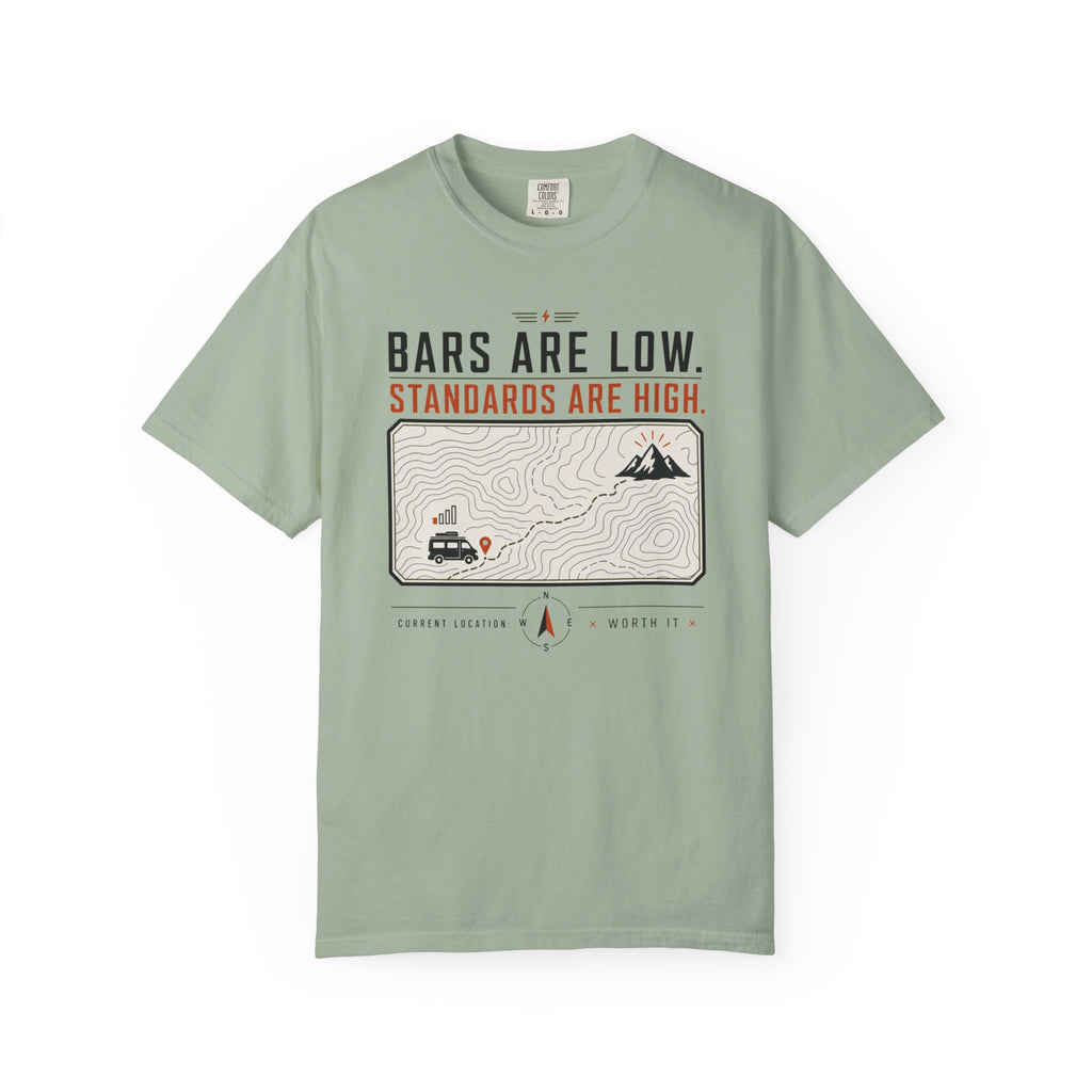 Bars Are Low Standards Are High - T-Shirt