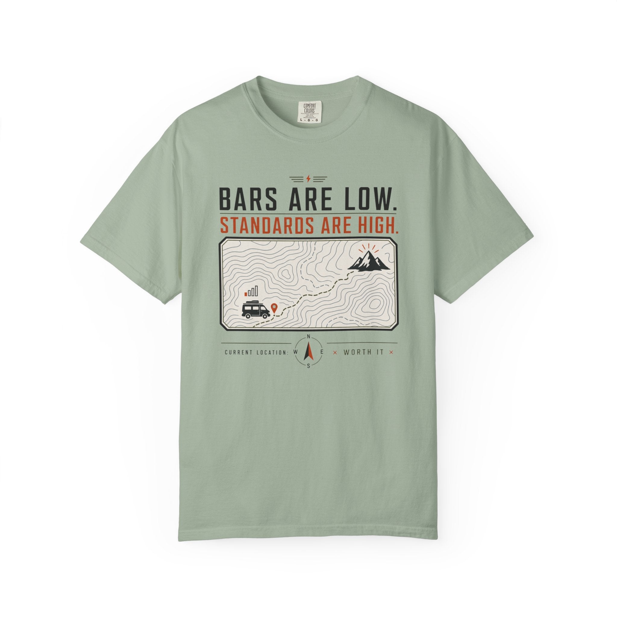 Bars Are Low Standards Are High - T-Shirt