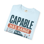 Capable Has Range - T-Shirt