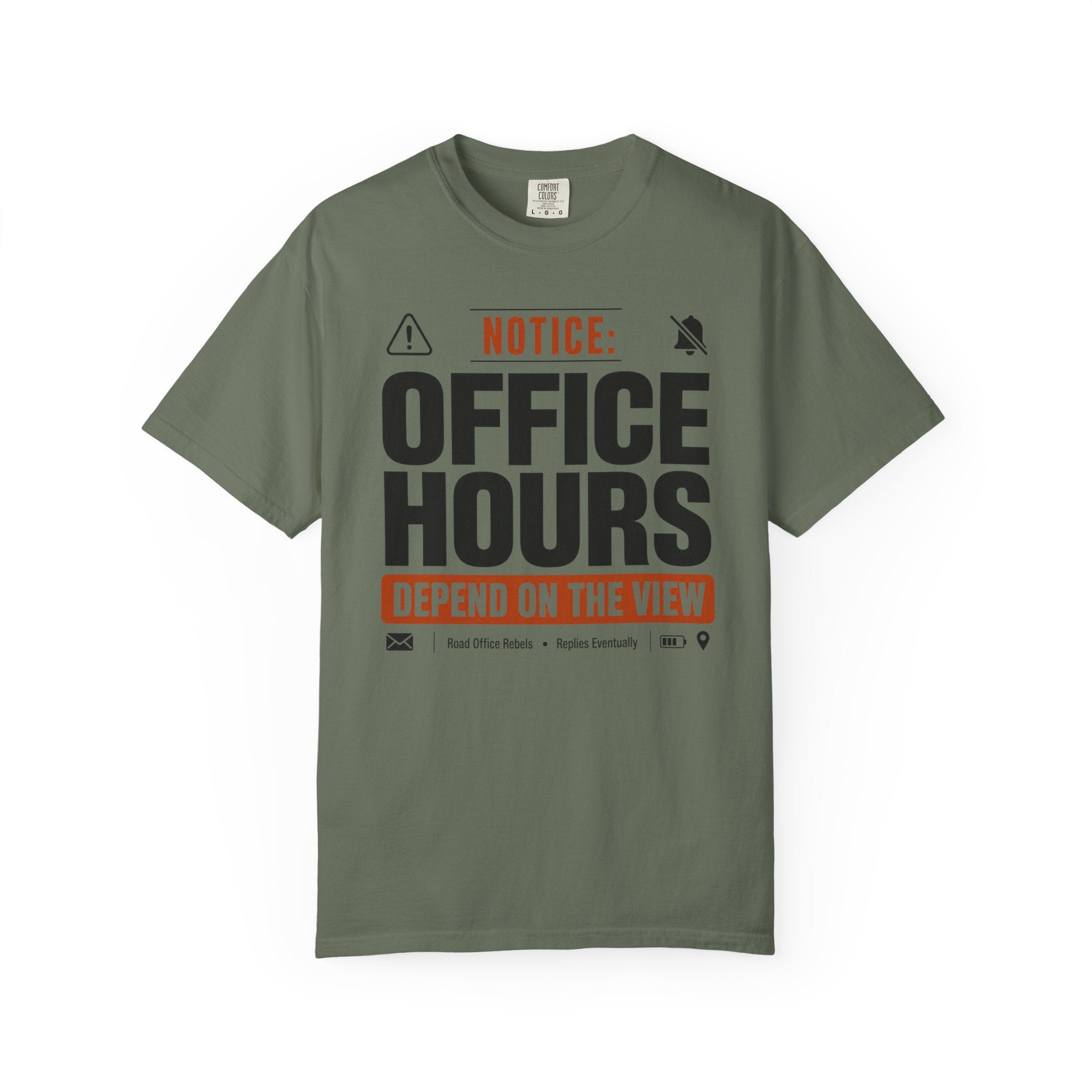 Notice Office Hours Depend On The View - T-Shirt