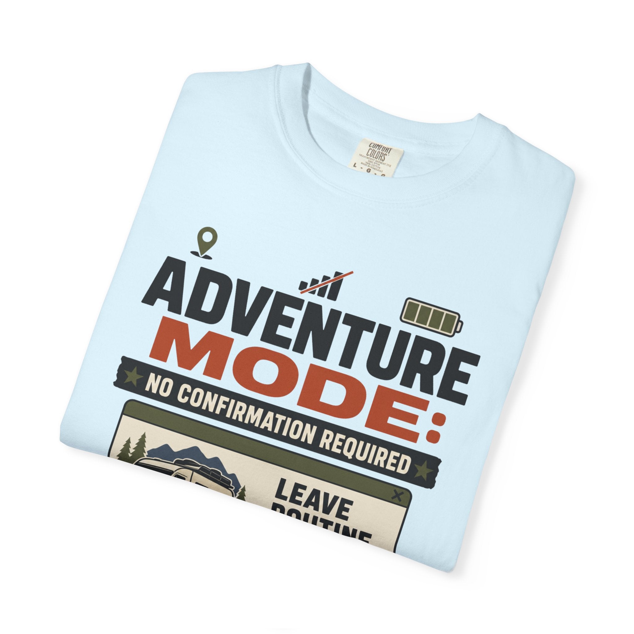 Adventure Mode No Confirmation Required - T-Shirt