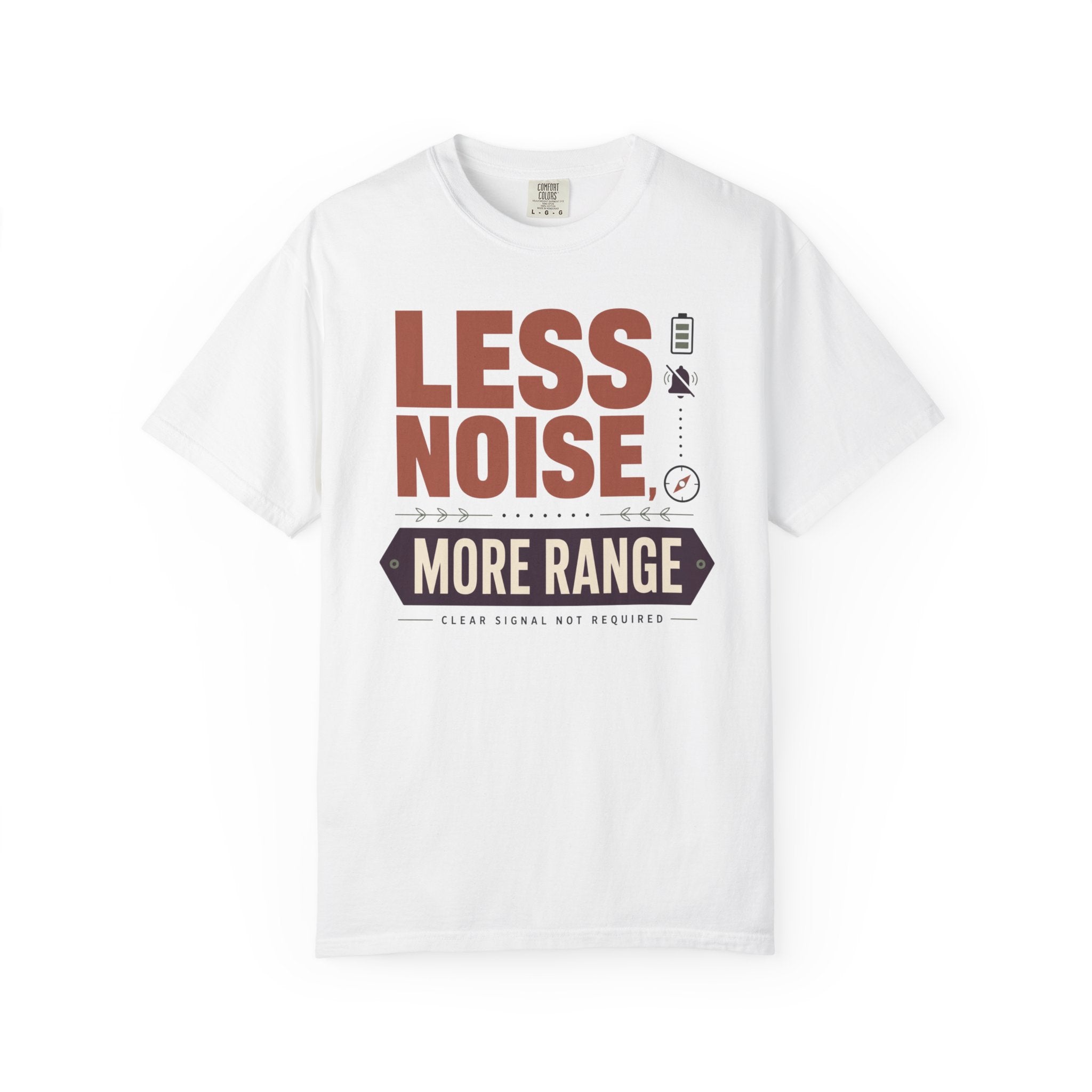 Less Noise More Range - T-Shirt