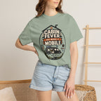Cabin Fever But Make It Mobile - T-Shirt