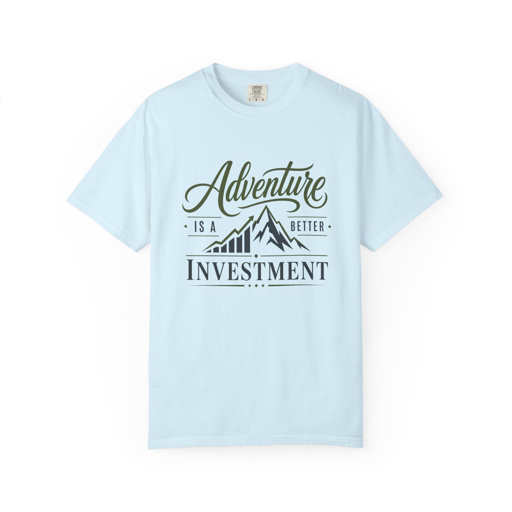Adventure Is A better Investment - T-Shirt