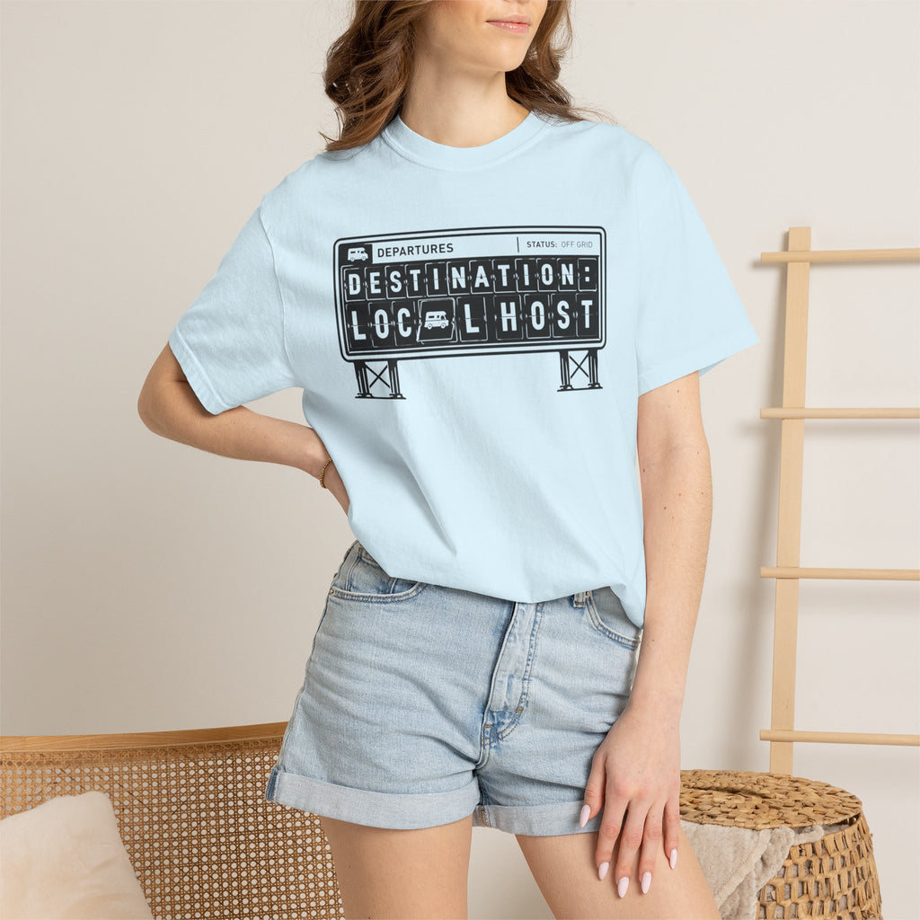 Destination Local Host - T-Shirt