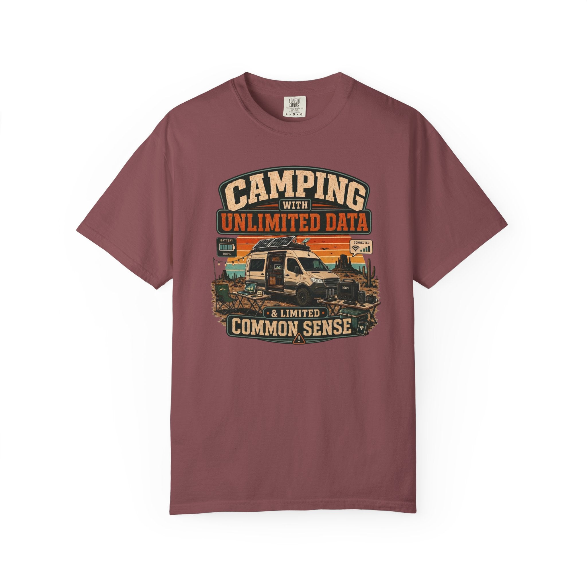 Camping With Unlimited Data and Limited Common Sense - T-Shirt