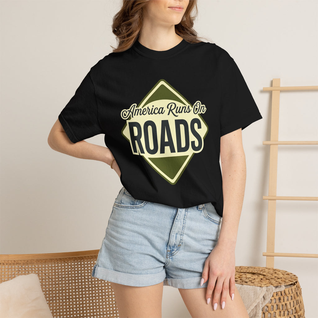 America runs On Roads - T-Shirt