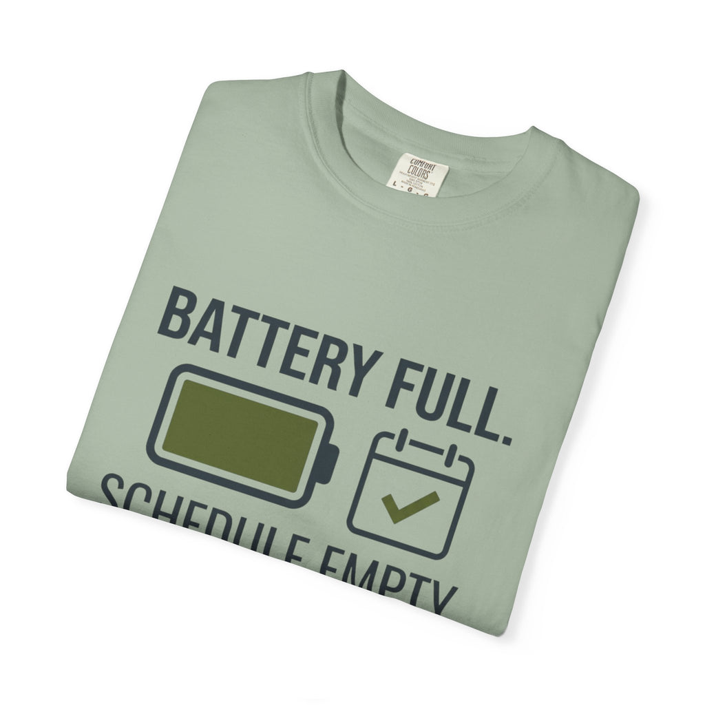 Battery Full Schedule Empty - T-Shirt