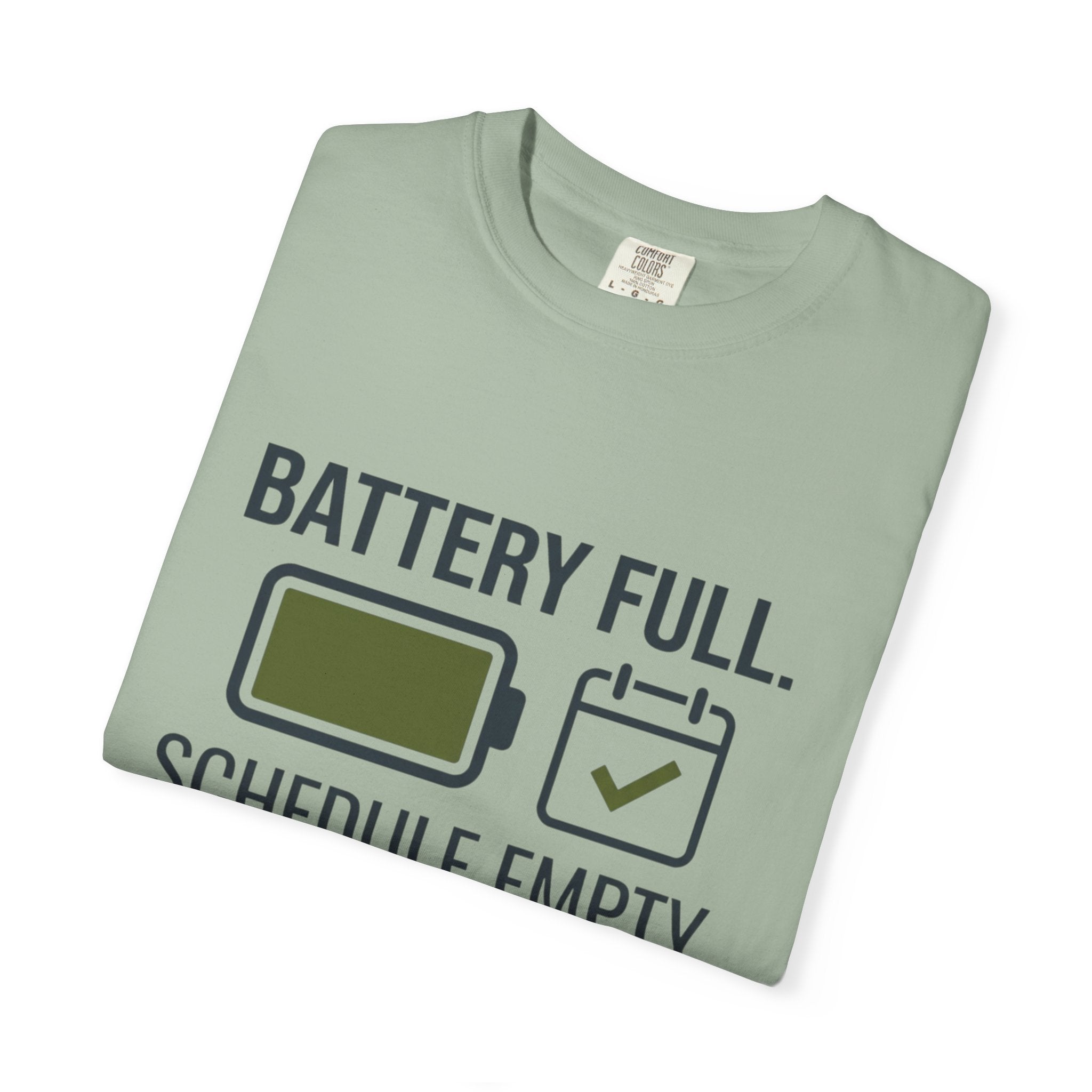 Battery Full Schedule Empty - T-Shirt