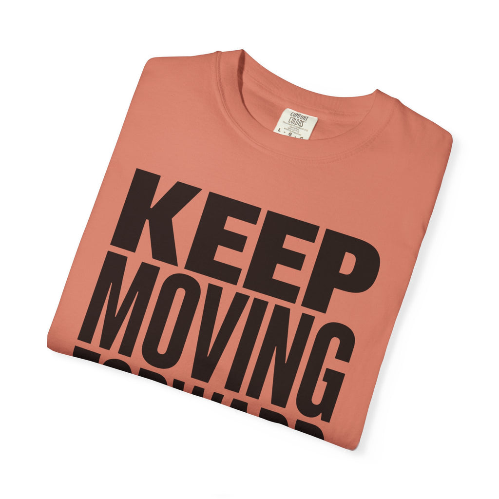 Keep Moving Forward - T-Shirt