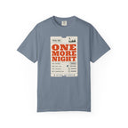 Total Due One More Night - T-Shirt