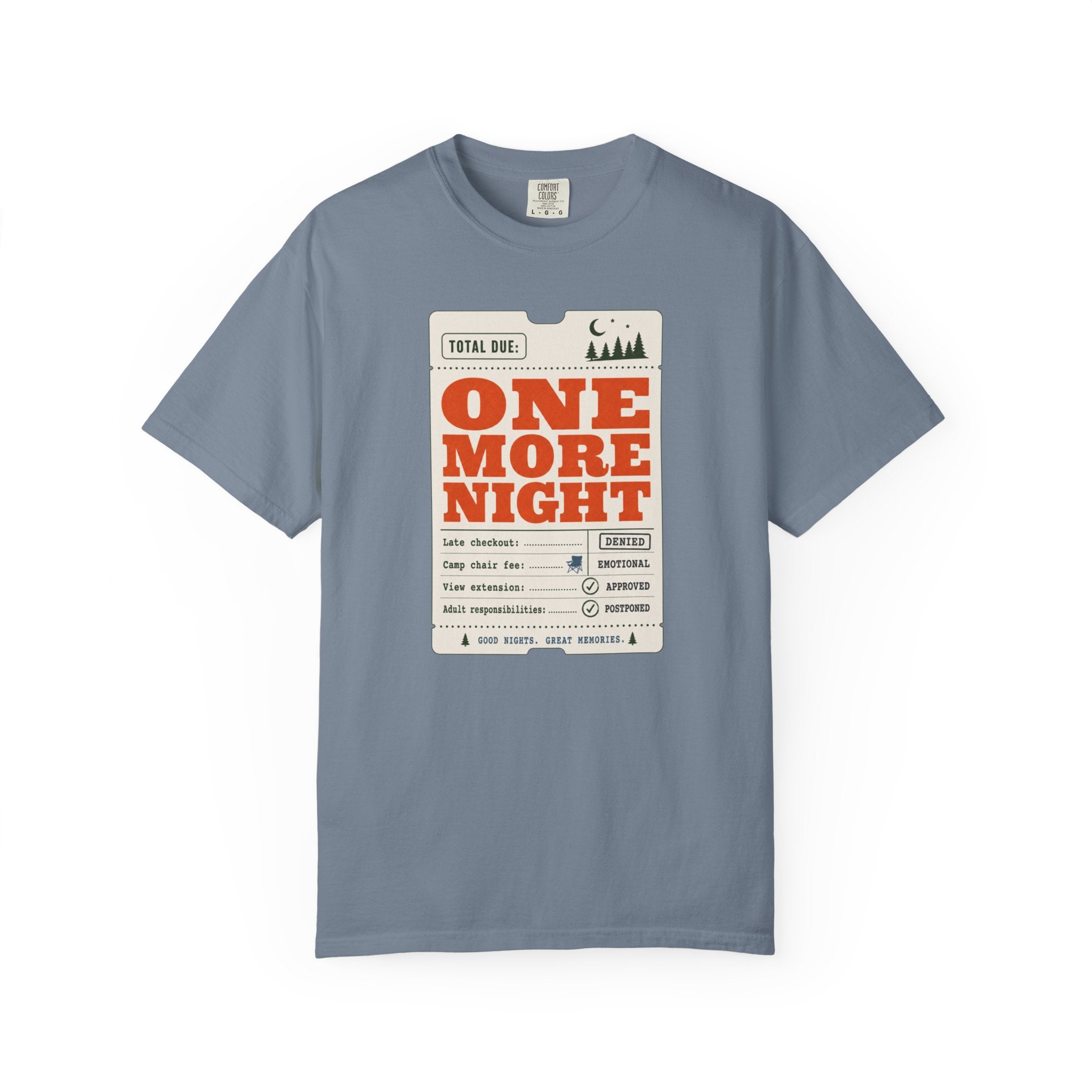 Total Due One More Night - T-Shirt
