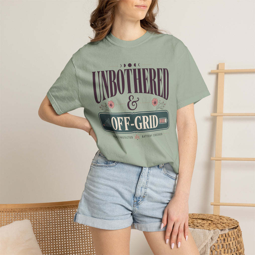 Unbothered And Off Grid - T-Shirt