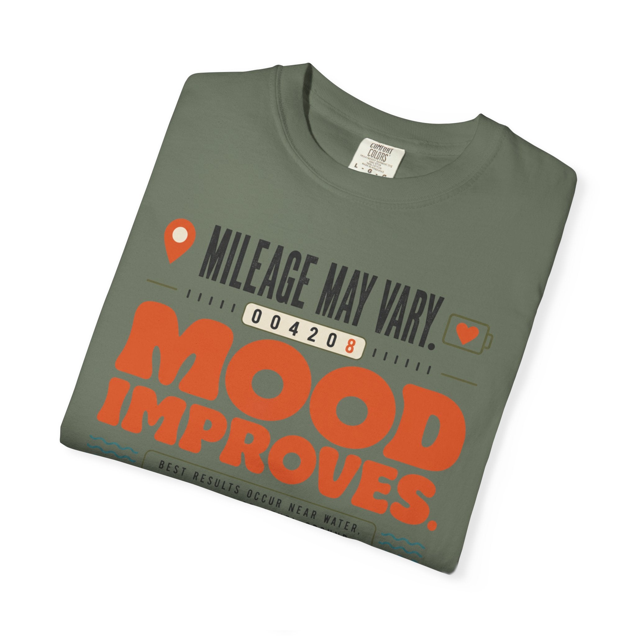 Mileage May Vary Mood Improves - T-Shirt