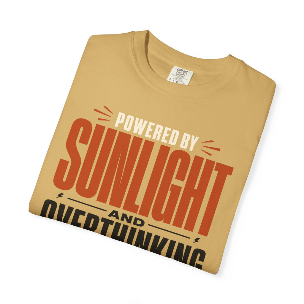 Powered By Sunlight And Overthinking - T-Shirt