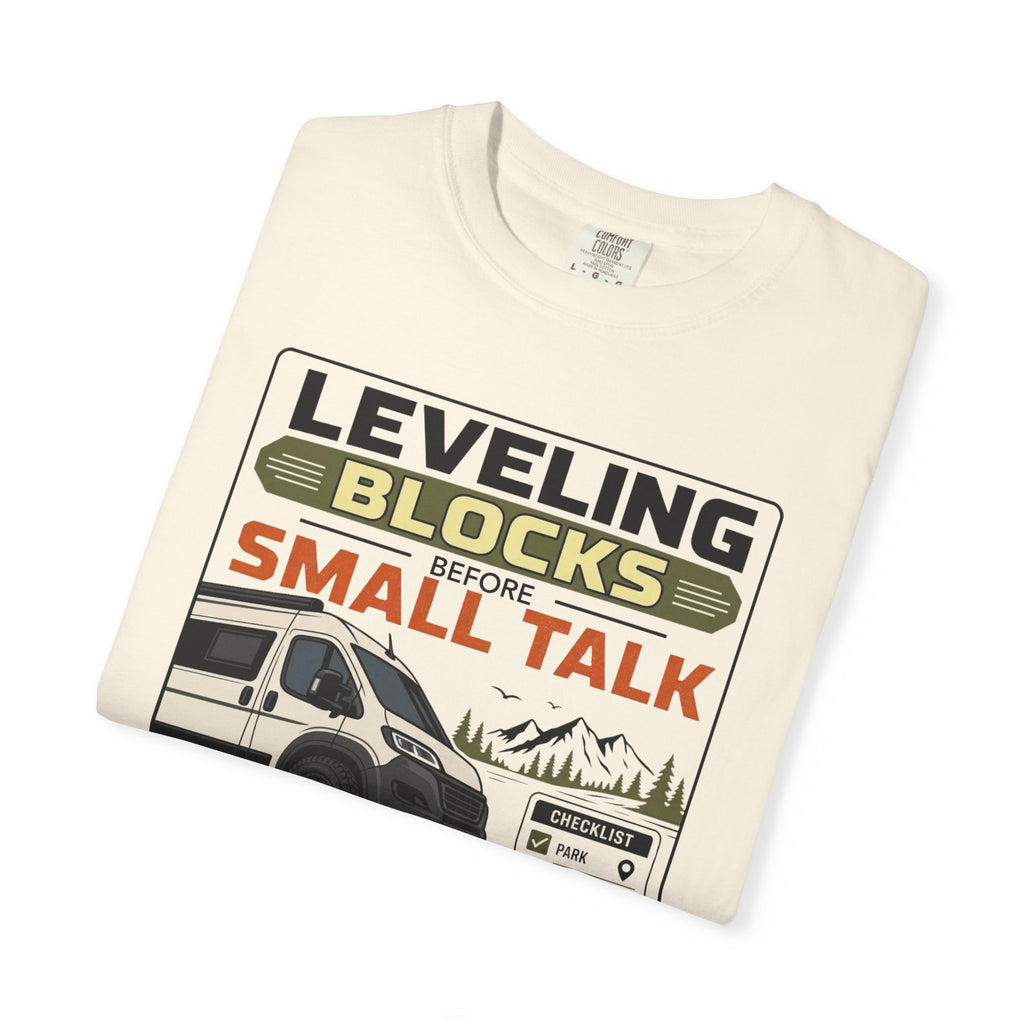 Leveling Blocks Before Small Talk - T-Shirt