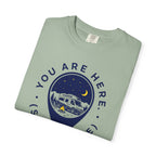 You Are Here Stay A While - T-Shirt