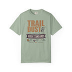 Trail Dust And High Standards - T-Shirt